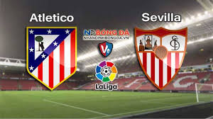 Nhận định và Soi kèo Atletico Madrid vs Sevilla, 18h00, ngày 23-09