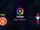 Girona vs Celta Vigo
