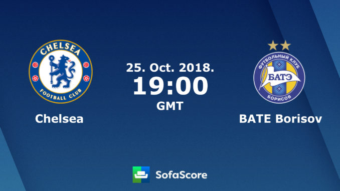 Chelsea vs BATE Borisov Chelsea vs BATE Borisov