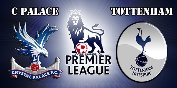 Crystal Palace vs Tottenham Crystal Palace vs Tottenham
