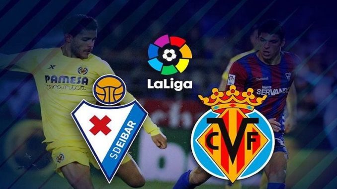 Eibar vs Villarreal Eibar vs Villarreal