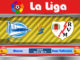 Alaves vs Vallecano