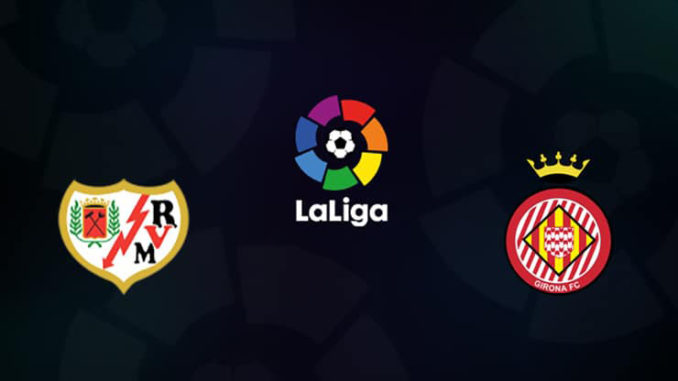 Vallecano vs Girona Vallecano vs Girona