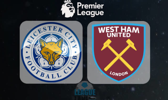 West Ham vs Leicester West Ham vs Leicester