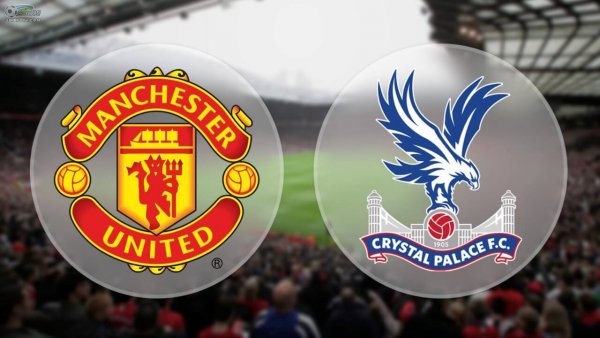 Man Utd vs Crystal Palace Man Utd vs Crystal Palace