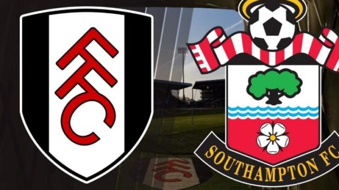Fulham vs Southampton Fulham vs Southampton