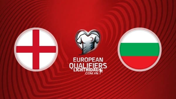 Anh vs Bulgaria Anh vs Bulgaria