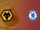Wolves vs Chelsea