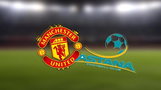 Man United vs Astana