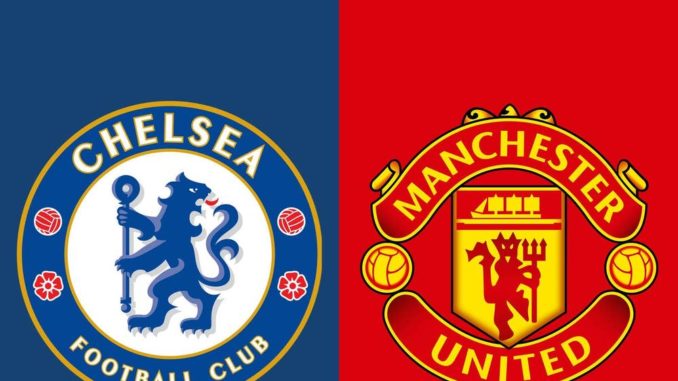 Chelsea vs Man United Chelsea vs Man United
