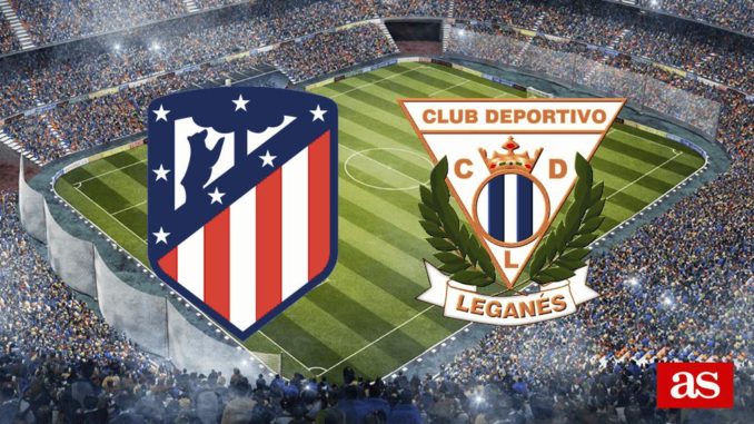 Atletico Madrid vs Leganes