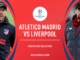 Atletico Madrid vs Liverpool