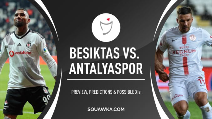 Besiktas vs Antalyaspor