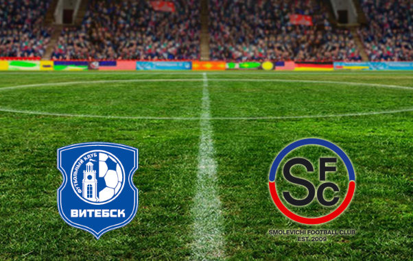 Vitebsk vs Smolevichi