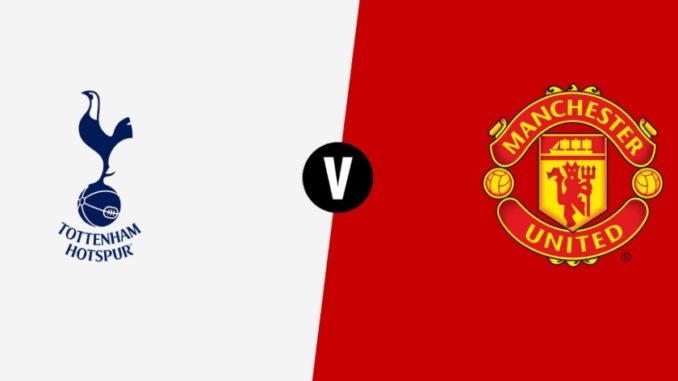 Tottenham vs Manchester United Tottenham vs Manchester United