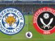 Leicester vs Sheffield United