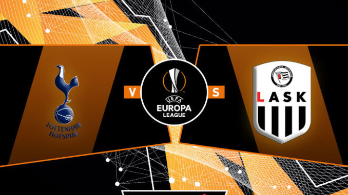 Tottenham vs LASK Linz Tottenham vs LASK Linz