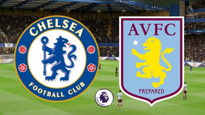 Chelsea vs Aston Villa Chelsea vs Aston Villa