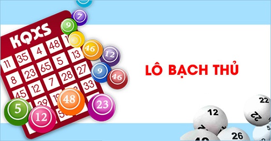 danh-bach-lo-thu-chinh-xac Cách Đánh Lô Bạch Thủ Trăm Trận Trăm Thắng Cho Người Mới