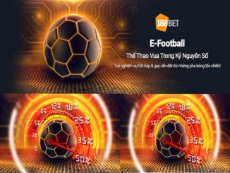 Mẹo Cược Efootball 188BET Đơn Giản Không Phải Ai Cũng Biết