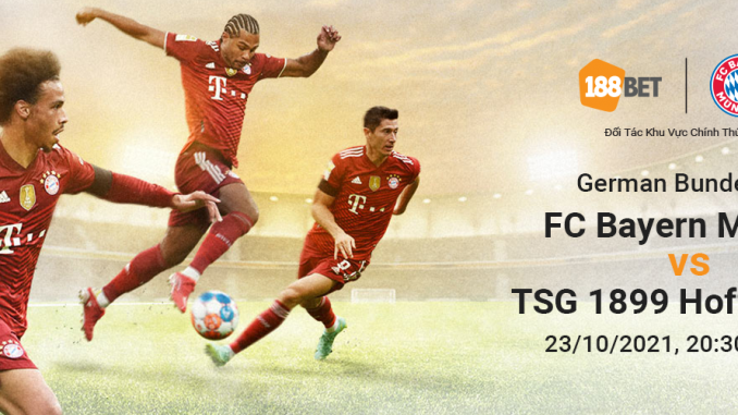 soi-keo-bayern-munich-vs-1899-Hoffenheim-23-10-188bet-1 Soi kèo Bayern Munich vs 1899 Hoffenheim, 20h30 ngày 23/10: Sức mạnh thống trị