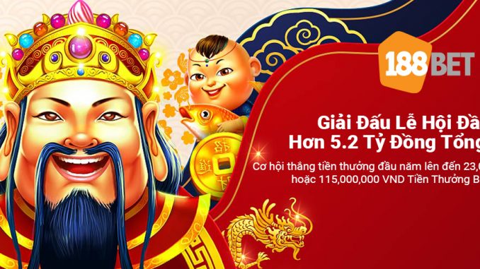 giai-dau-dau-nam-188bet Giải Đấu Casino Đầu Năm Thưởng 2.5 Tỷ Đồng Tổng tại 188bet