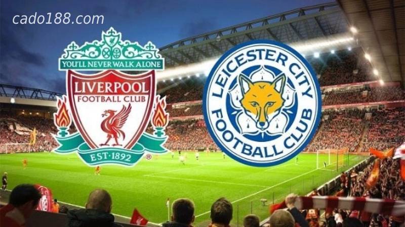 Soi kèo Liverpool vs Leicester, 02h45 ngày 11/02, EPL