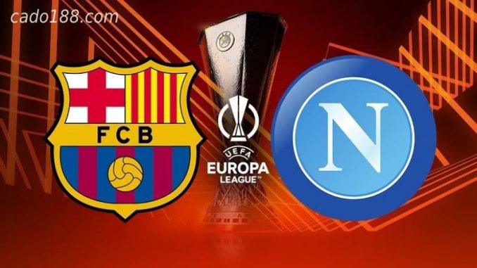 soi-keo-napoli-vs-barcelona-25-02-188bet-1 Soi kèo Napoli vs Barcelona, 03h00 ngày 25/02, Cup C2