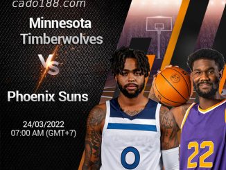 Soi kèo bóng rổ Minnesota Timberwolves vs Suns, 24/3