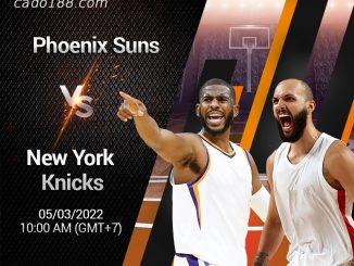 Soi kèo bóng rổ Phoenix Suns vs NY Knicks (10:00, 05/3), NBA