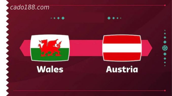 soi-keo-wales-vs-ao-25-03-188bet Soi kèo Wales vs Áo, 02h45 ngày 25/03, World Cup 2022