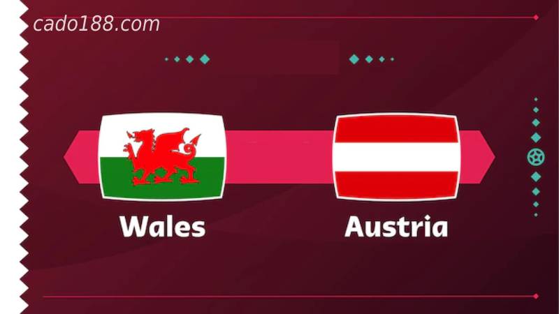 Soi kèo Wales vs Áo, 02h45 ngày 25/03, World Cup 2022