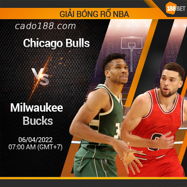 Milwaukee Bucks vẫn tiếp tục nuôi tham vọng bảo vệ ngôi vương Soi kèo bóng rổ Chicago Bulls vs Milwaukee Bucks, 6/4
