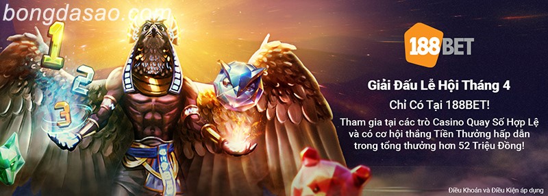 * Giải đấu lễ hội tháng 4 chỉ diễn ra tại nhà cái hàng đầu hiện nay 188bet Giải đấu lễ hội
