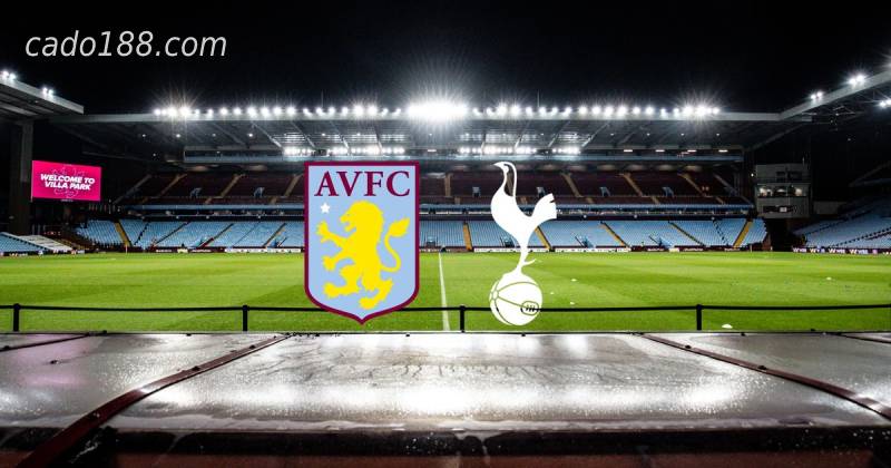 Soi kèo Aston Villa vs Tottenham, 23h30 ngày 09/04