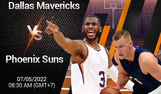 Soi kèo bóng rổ Dallas Mavericks vs Phoenix Suns, 7/5