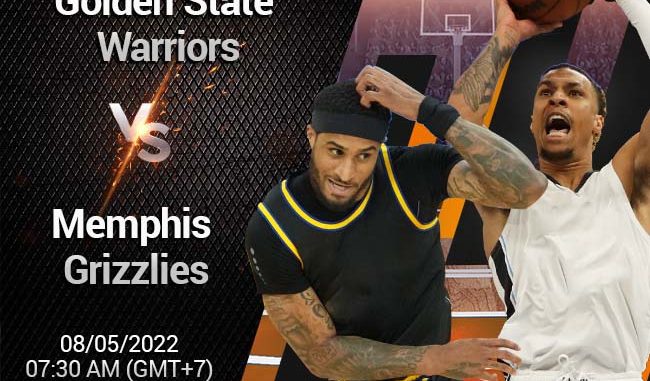 soi-keo-bong-ro-gs-warriors-vs-memphis-grizzlies-85 Soi kèo bóng rổ GS Warriors vs Memphis Grizzlies, 8/5