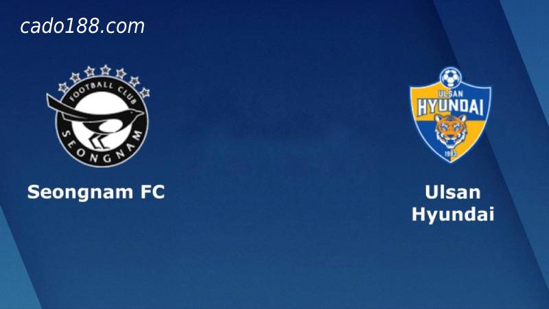 Soi kèo Ulsan Hyundai vs Seongnam, 16h ngày 26/06/2022