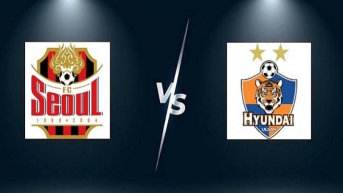 Soi kèo FC Seoul vs Ulsan Hyundai, 17h30 ngày 22/06/2022