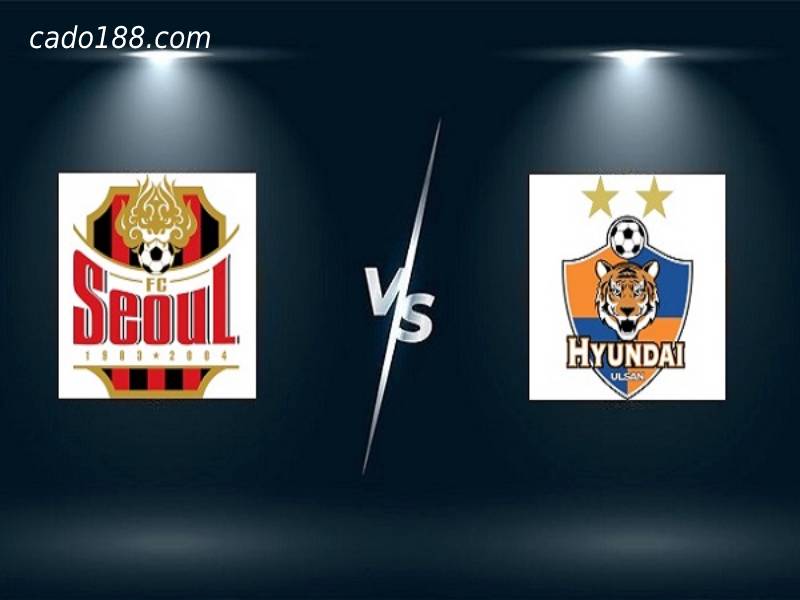 Soi kèo FC Seoul vs Ulsan Hyundai, 17h30 ngày 22/06/2022