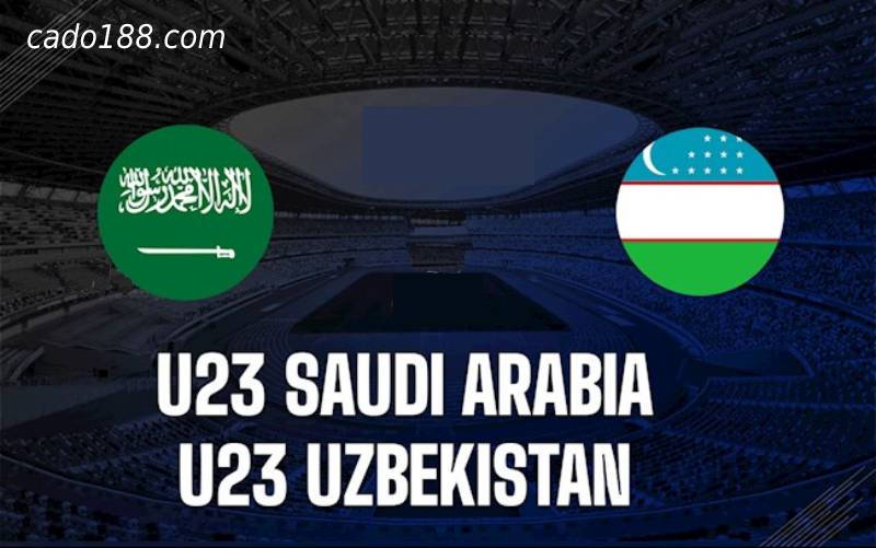 Soi kèo U23 Uzbekistan vs U23 Saudi Arabia 20h ngày 19/6