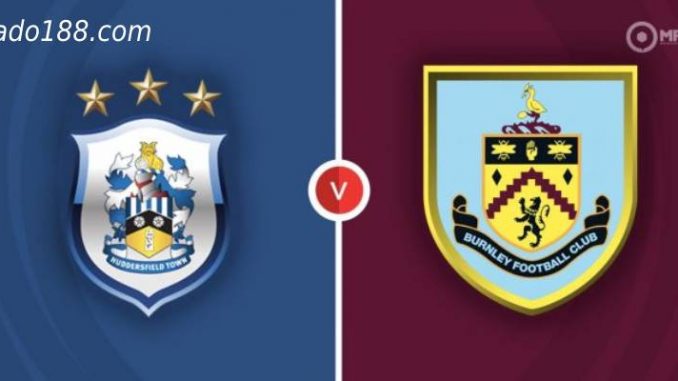 Soi kèo Huddersfield Town vs Burnley, 2h00 ngày 30/07