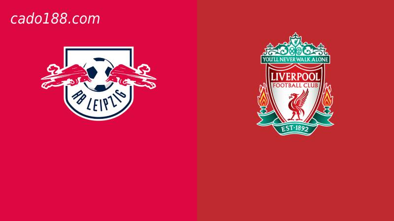 Soi kèo Leipzig vs Liverpool, 00h15 ngày 22/07/2022
