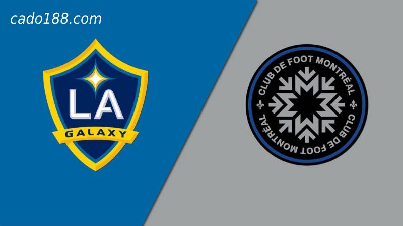 Soi kèo LA Galaxy vs CF Montreal, 09h30 ngày 05/07