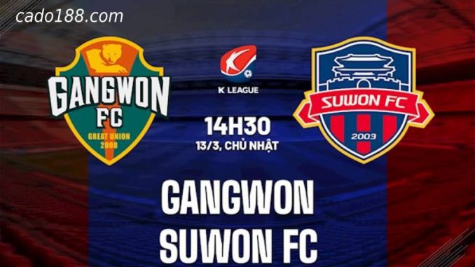 Soi kèo Suwon FC vs Gangwon, 17h00 ngày 16/07/2022
