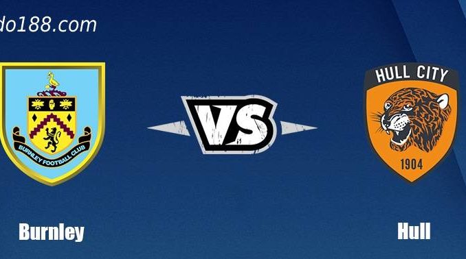 -Burnley-vs-Hull-1h45-ngay-17-08-188bet Soi kèo Burnley vs Hull, 01h45 ngày 17/08, Championship