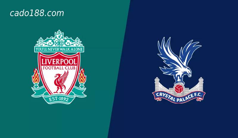 Soi kèo Liverpool vs Crystal Palace, 02h00 ngày 16/08