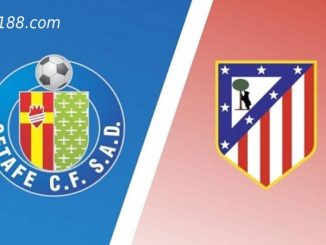 Soi kèo Getafe vs Atletico Madrid, 00h30 ngày 16/08