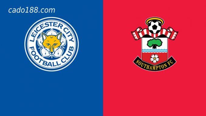 soi-keo-leicester-vs-southampton-20-08-188bet Soi kèo Leicester vs Southampton, 21h00 ngày 20/08