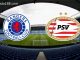 Soi kèo Rangers FC vs PSV Eindhoven, 02h00 ngày 17/08